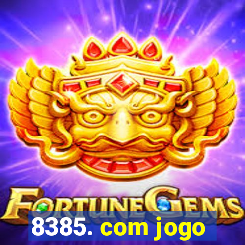 8385. com jogo